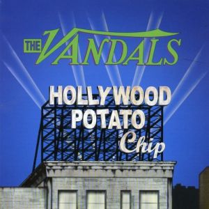 Album The Vandals - Hollywood Potato Chip