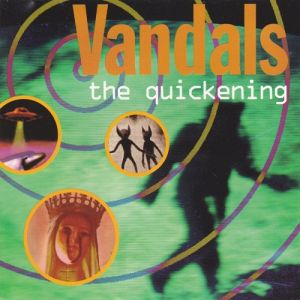 Album The Quickening - The Vandals