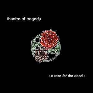 Album Theatre of Tragedy - A Rose for the Dead