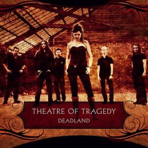 Album Theatre of Tragedy - Deadland