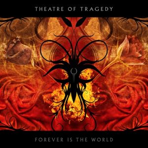 Album Forever Is the World - Theatre of Tragedy