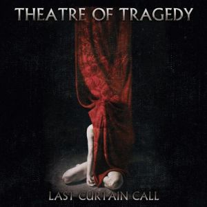 Album Theatre of Tragedy - Last Curtain Call