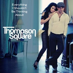 Album Thompson Square - Everything I Shouldn