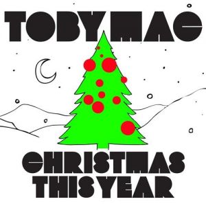 Album TobyMac - Christmas This Year