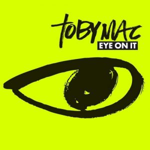 Album Eye On It - TobyMac