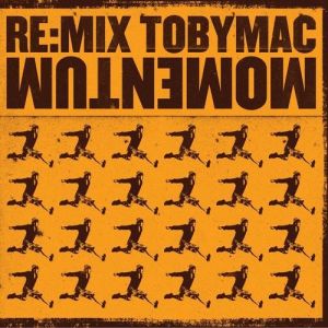 Album TobyMac - Re:Mix Momentum