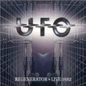 UFO : Regenerator – Live 1982