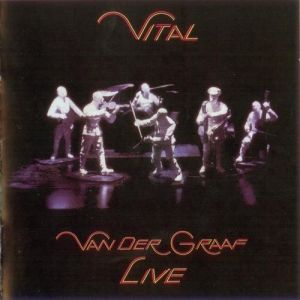 Album Vital - Van der Graaf Generator
