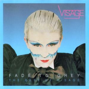 Visage : Fade to Grey – The Best of Visage
