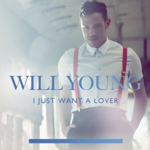 Album Will Young - I Just Want a Lover