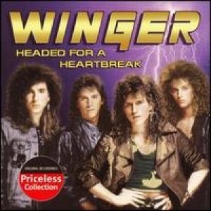 Winger Headed for a Heartbreak, 1989