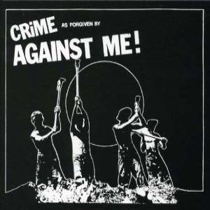 Crime as Forgiven by Against Me! Album 
