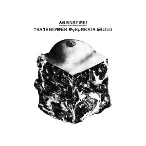 Album Against Me! - Transgender Dysphoria Blues