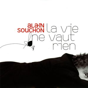 Album La vie ne vaut rien - Alain Souchon