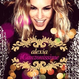 Album iCanzonissime - Alexia