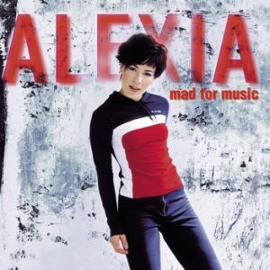 Album Alexia - Mad For Music