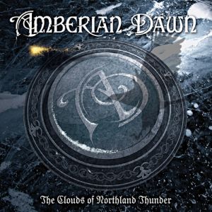 Album The Clouds of Northland Thunder - Amberian Dawn