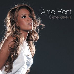 Album Amel Bent - Cette Idée-là