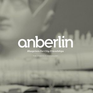 Album Anberlin - Blueprints for City Friendships: The Anberlin Anthology