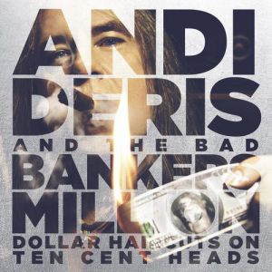 Album Andi Deris - Million-Dollar Haircuts on Ten-Cent Heads