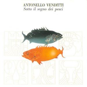 Album Antonello Venditti - Sotto il segno dei pesci