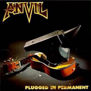 Album Plugged in Permanent - Anvil