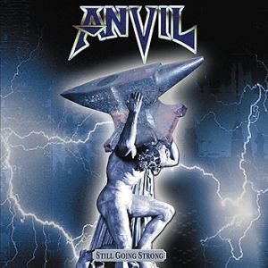 Anvil Still Going Strong, 2002