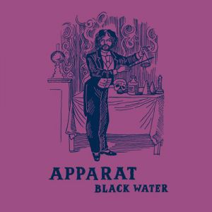 Apparat : Black Water