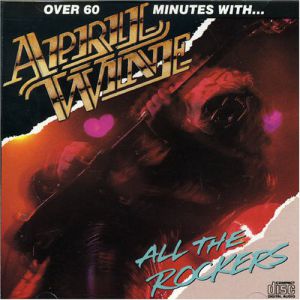 April Wine All the Rockers, 1987