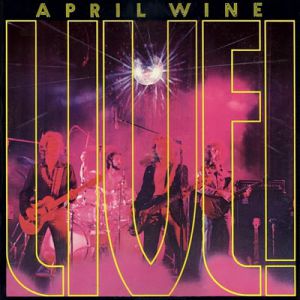 Album April Wine - Live!