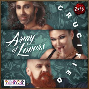 Album Army of Lovers - Crucified 2013