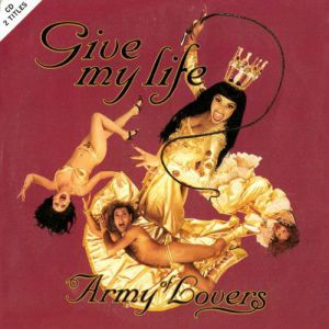 Album Army of Lovers - Give My Life