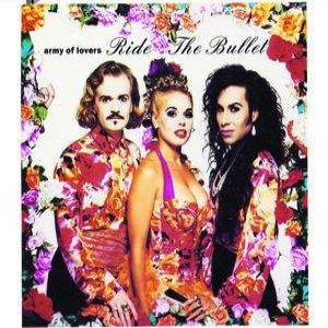 Album Army of Lovers - Ride the Bullet