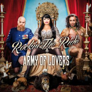 Army of Lovers Rockin The Ride, 2013