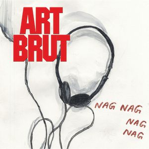 Album Art Brut - Nag Nag Nag Nag