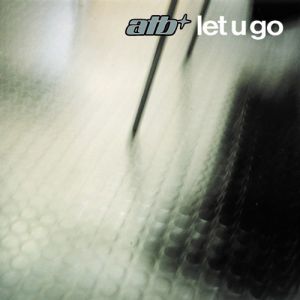 Album ATB - Let U Go