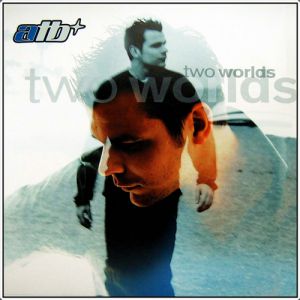 Album ATB - Two Worlds