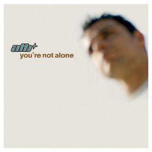 ATB You're Not Alone, 2002