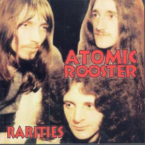 Album Atomic Rooster - Rarities