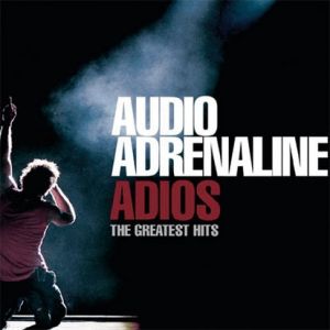 Adios: The Greatest Hits - Audio Adrenaline