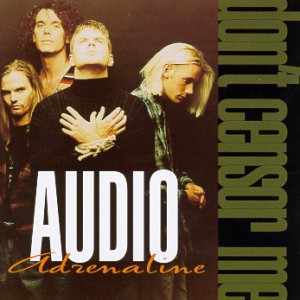 Audio Adrenaline Don't Censor Me, 1993