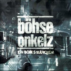 Album Böhse Onkelz - Ein böses Märchen