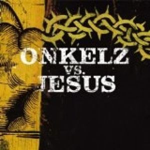 Album Böhse Onkelz - Onkelz vs. Jesus