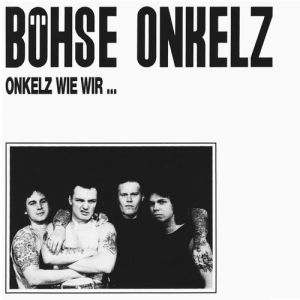 Album Böhse Onkelz - Onkelz wie wir...