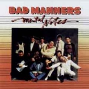 Bad Manners : Mental Notes