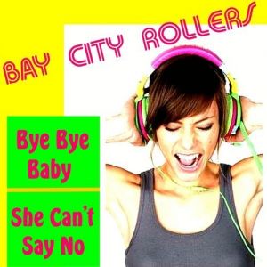Album Bay City Rollers - Bye, Bye, Baby