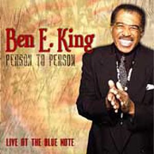 Ben E. King : Person To Person: Live At The Blue Note