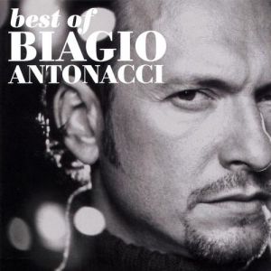 Album Best Of Biagio Antonacci 1989 - 2000 - Biagio Antonacci