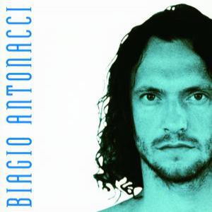 Album Biagio Antonacci - Biagio Antonacci