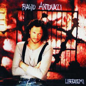 Album Biagio Antonacci - Liberatemi